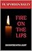 Fire on the Lips: Encounter...