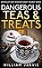 Dangerous Teas & Treats (Sk...