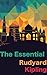 Kipling: The Essential Coll...