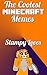 The Best Minecraft Memes, Stampy loves! 3: StampyLongNose loves Minecraft memes, here is an awesome bundle with the best! (Stampy the cat)