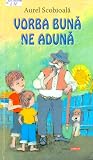 Vorba bună ne adună