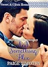 And Something Blue (Main Street Merchants #1) And Something Blue (Main Street Merchants #1)