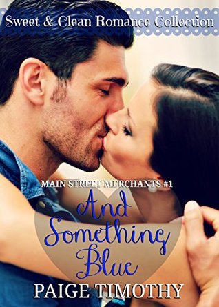And Something Blue (Main Street Merchants #1)