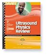 Ultrasound Physics Review: A Review For The ARDMS SPI Exam Ultrasound Physics Review: A Review For The ARDMS SPI Exam