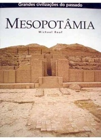 Mesopotâmia, grandes civilizações do passado (Hardcover)