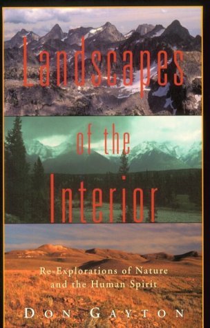Landscapes of the Interior: Re-Explorations of Nature and the Human Spirit (Paperback)