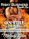 On Fire: Risky Business Bundle One