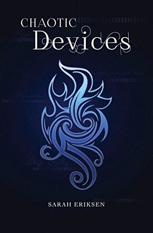 Chaotic Devices (Chaos Guardians Book 1)