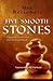 Five Smooth Stones - Leadership Lessons From the Life of David