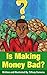 Is Making Money Bad? by Tiffany Domena