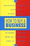 How To Buy a Business How To Buy a Business