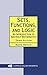 Sets, Functions, and Logic: An Introduction to Abstract Mathematics