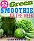 Green Smoothie Of The Week:...