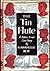 The tin flute, by Gabrielle Roy The tin flute, by Gabrielle Roy
