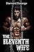 The Eleventh Wife by Diamond Durango
