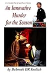 An Innovative Murder for the Season by Deborah DR Kralich