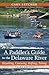 A Paddler's Guide to the De...