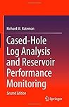 Cased-Hole Log Analysis and Reservoir Performance Monitoring