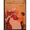 The First Woman Doctor by Rachel Baker