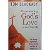 Experiencing God's Love in the Church: The Missing Ingredient in Today's Church and How to Bring It Back
