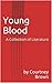 Young Blood: A Collection o...