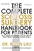 The Complete Scoliosis Surgery Handbook for Patients by Kevin   Lau