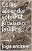 Cómo aprender sobre el juda...