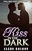 A Kiss in the Dark: Book.3 (Falling for the Thief)