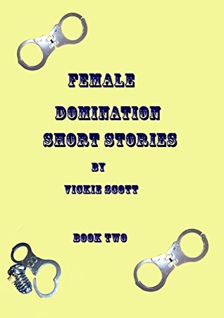 Female Domination Short Stories book 2 (Kindle Edition)
