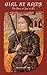 Girl At Arms: the Story of Joan of Arc