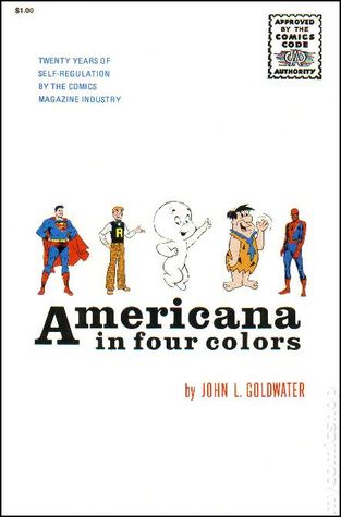 Americana in Four Colors: Twenty Years of Self Regulation by the Comics Magazine Industry