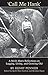 Call Me Hank: A Stó:lõ Man's Reflections on Logging, Living, and Growing Old (Heritage)