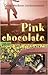 Pink Chocolate