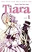 Tiara vol. 01 (Tiara, #1)