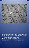DIY: How to Repair Tire Puncture
