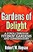 Gardens of Delight by Robert W. Hopson