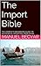 The Import Bible 2023 Edition by Manuel Becvar