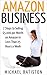 Amazon Business: 7 Steps to Selling $5,000 per Month on Amazon in Less Than 25 Hours a Week (selling on amazon, amazon fba business, amazon business, amazon ... secrets, how to sell on amazon, amazon)