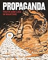 Propaganda: Truth and Lies in Times of Conflict