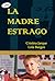 La madre estrago by Cristina Jarque