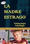 La madre estrago