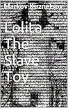 Lolita The Slave ...