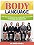 Body Language: Learn What the Person You Talk to Thinks About You Following His Non Verbal Body Language Signs (Body Language, body language decoded, body language)