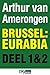 Brussel: Eurabia, deel I en II: Terug naar kalifaat Molenbeek (Dutch Edition)