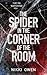 The Spider in the Corner of...