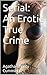 Serial: An Erotic True Crime