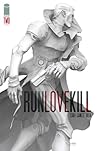 RUNLOVEKILL #2 by Jon Tsuei