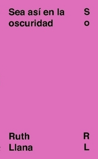 Sea así en la oscuridad (Paperback)
