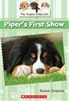 Piper's First Show by Susan Hughes Piper's First Show by Susan Hughes