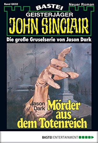 Mörder aus dem Totenreich (John Sinclair Gespensterkrimi #2)